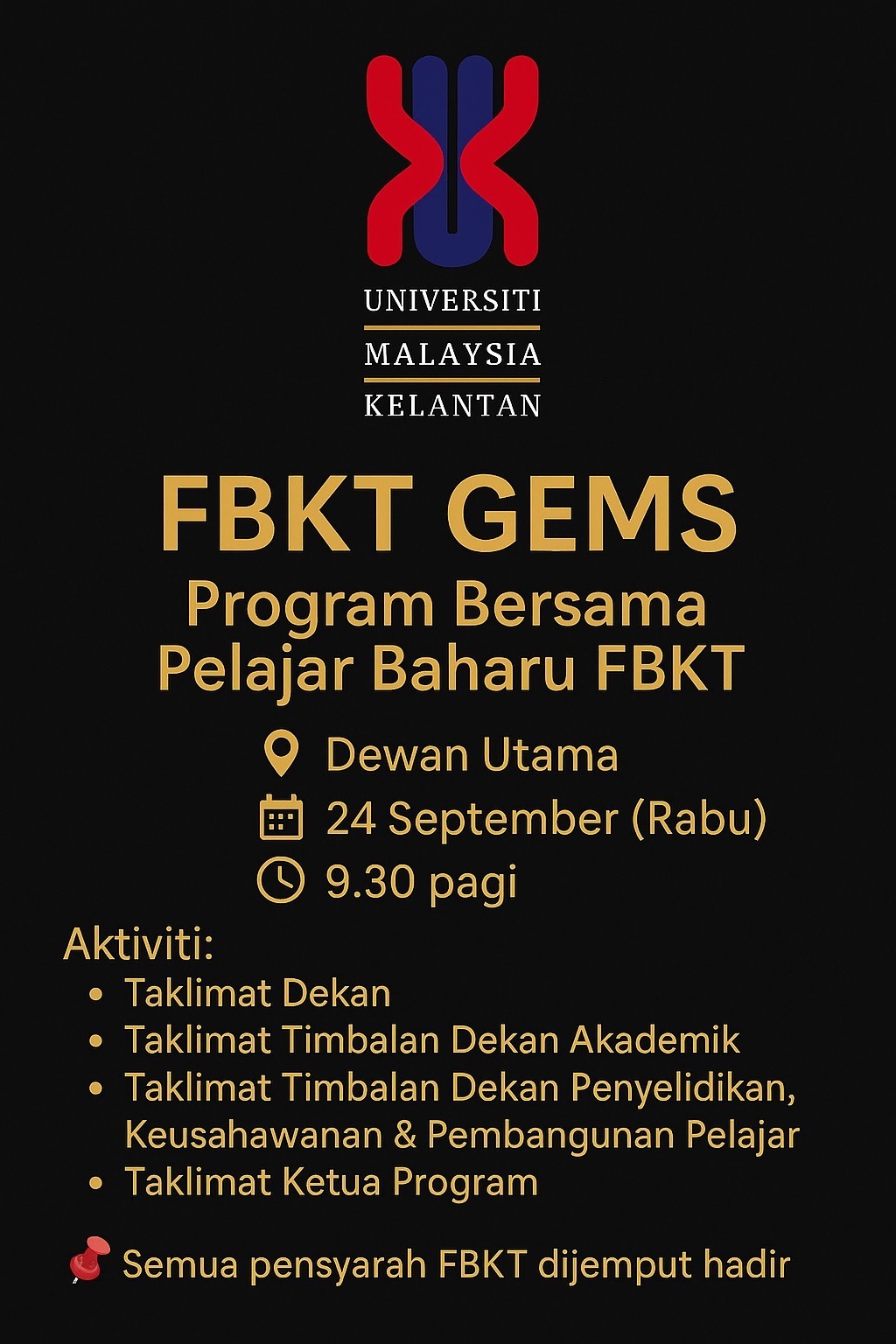 YOU ARE FBKT GEMS – Program Bersama Pelajar Baharu FBKT
